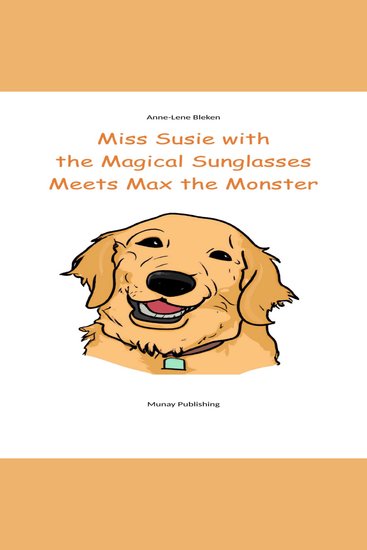 Miss Susie with the Magical Sunglasses Meets Max the Monster - cover
