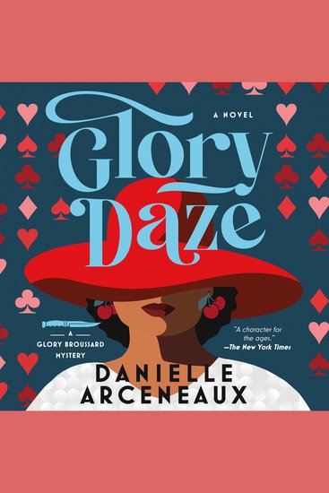 Glory Daze - A Glory Broussard Mystery Book 2 - cover