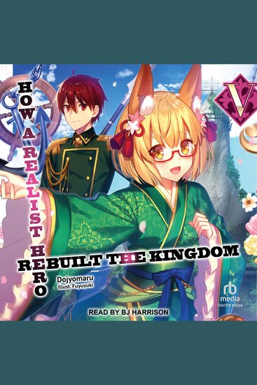 How a Realist Hero Rebuilt the Kingdom: Volume 5 - cover