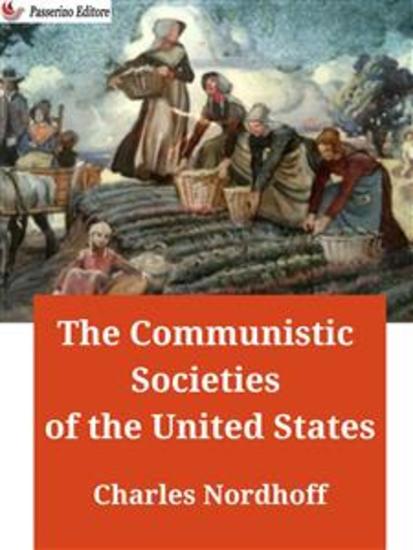 The Communistic Societies of the United States - cover