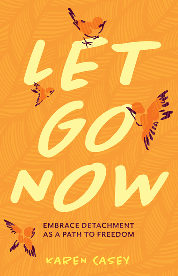 Let Go Now - Embrace Detachment as a Path to Freedom - cover