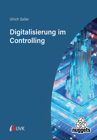 Digitalisierung im Controlling - Transformation der Unternehmenssteuerung durch die Digitalisierung - cover
