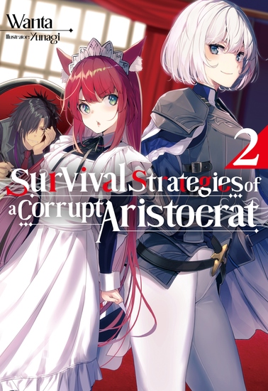 Survival Strategies of a Corrupt Aristocrat: Volume 2 - cover