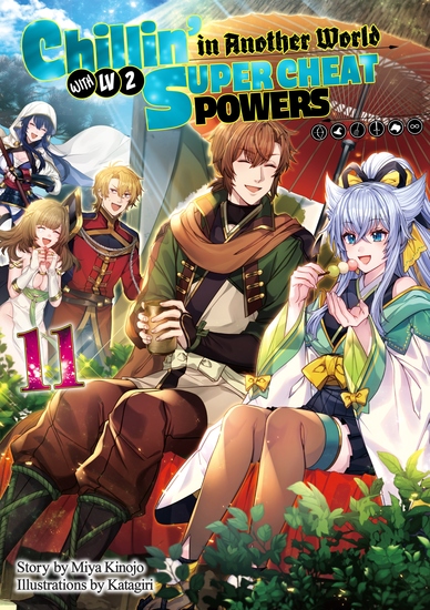 Chillin’ in Another World with Level 2 Super Cheat Powers: Volume 11 (Light Novel) - cover