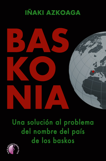 BASKONIA - Una solución al problema del nombre del país de los baskos - cover