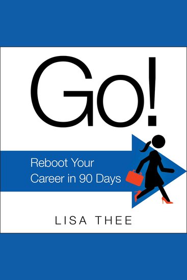 Go! - Reboot Your Career in 90 Days - cover