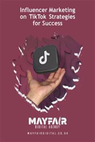 Influencer Marketing on TikTok Strategies for Success - Influencer Marketing on TikTok Strategies for Success - cover