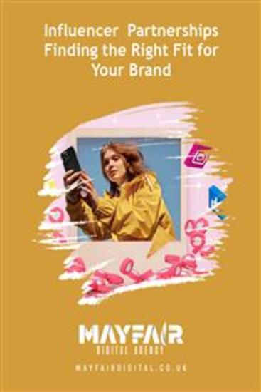 Influencer Partnerships Finding the Right Fit for Your Brand - Influencer Partnerships Finding the Right Fit for Your Brand - cover