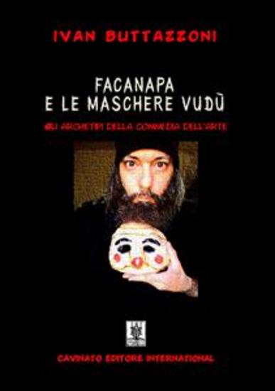 Facanapa e le maschere vudù - Gli archetipi della commedia dell’arte - cover