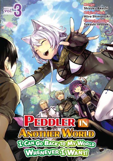 Peddler in Another World: I Can Go Back to My World Whenever I Want (Manga): Volume 3 - cover