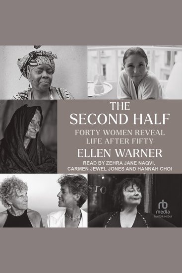 The Second Half - Forty Women Reveal Life After Fifty - cover