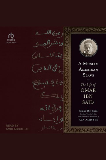 A Muslim American Slave - The Life of Omar Ibn Said - cover
