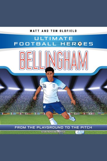 Ultimate Football Heroes: Bellingham - Discover the World Cup 2026 superstar’s rise to glory - cover