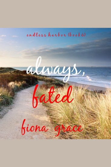 Always Fated (Endless Harbor—Book Six) - Digitally narrated using a synthesized voice - cover
