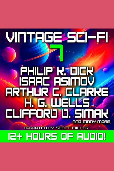Vintage Sci-Fi 7 - 19 Classic Science Fiction Short Stories from Philip K Dick Isaac Asimov Arthur C Clarke H G Wells and many more - cover