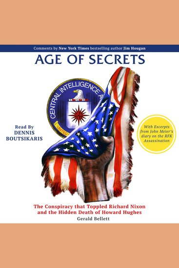 Age of Secrets - The Conspiracy that Toppled Richard Nixon and the Hidden Death of Howard Hughes - cover