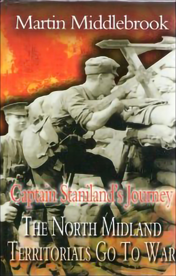 Captain Staniland's Journey - The North Midland Territorials Go To War - cover