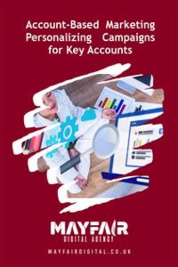 Account-Based Marketing Personalizing Campaigns for Key Accounts - Account-Based Marketing Personalizing Campaigns for Key Accounts - cover