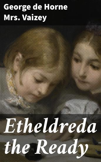 Etheldreda the Ready - A School Story - cover