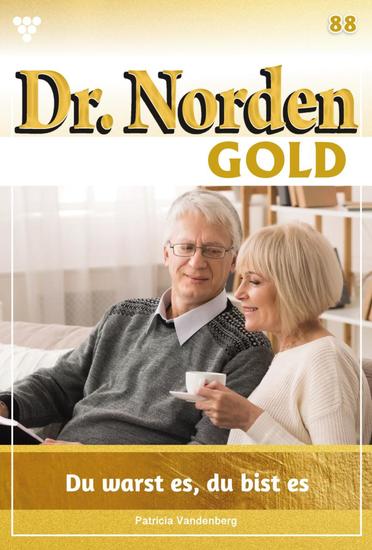 Du warst es du bist es - Dr Norden Gold 88 – Arztroman - cover
