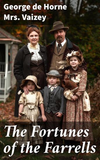 The Fortunes of the Farrells - A Family's Journey Through Love Loss and Resilience in 20th Century England - cover
