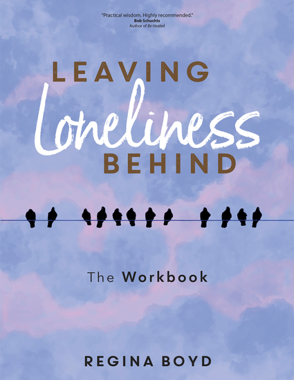 Leaving Loneliness Behind - The Workbook - cover