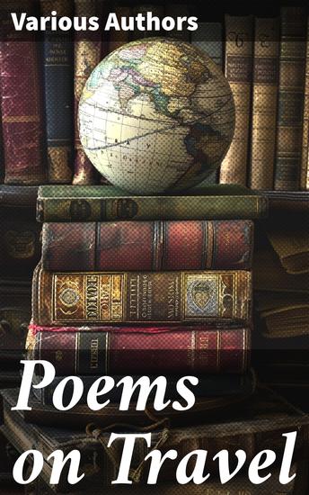 Poems on Travel - Journeys of the Imagination: Exploring the World through Poetry - cover