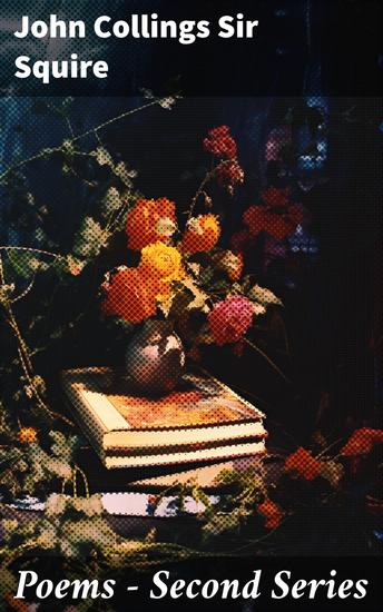 Poems - Second Series - Exploring Love Nature and Emotion Through Classic Verse - cover