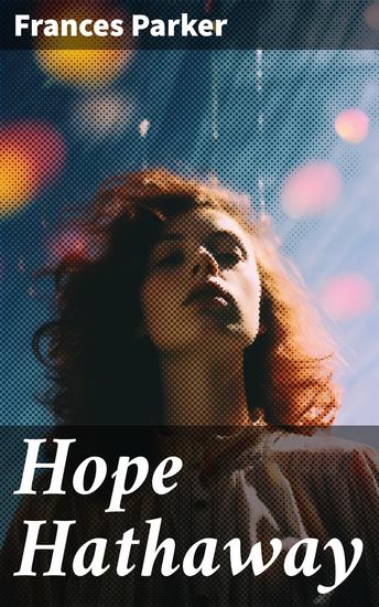 Hope Hathaway - A Story of Western Ranch Life - cover