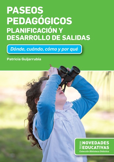 Paseos pedagógicos Planificación y desarrollo de salidas - Dónde cuándo cómo y por qué - cover