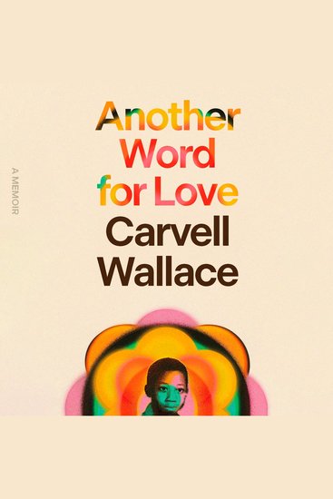 Another Word for Love - A Memoir - cover