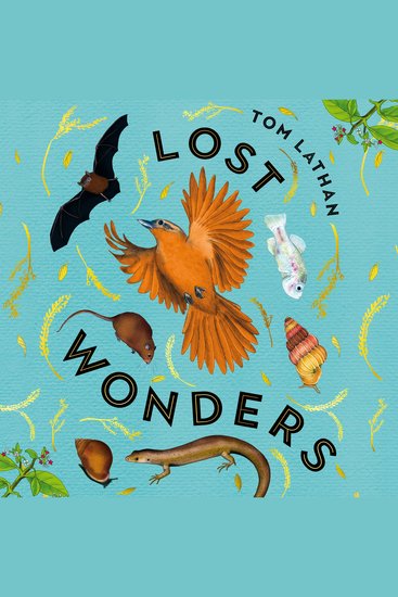 Lost Wonders - 10 Tales of Extinction from the 21st Century - cover