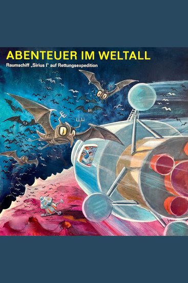 Abenteuer im Weltall - Raumschiff "Sirius I" auf Rettungsexpedition - cover