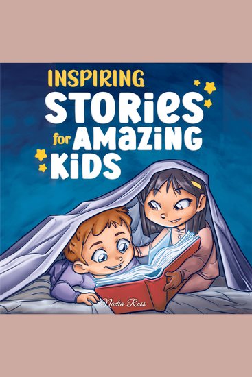 Inspiring Stories for Amazing Kids - A Motivational Book full of Magic and Adventures about Courage Self-Confidence and the importance of believing in your dreams - cover