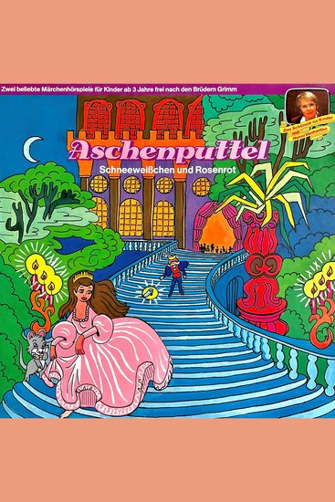 Aschenputtel Schneeweißchen und Rosenrot - cover