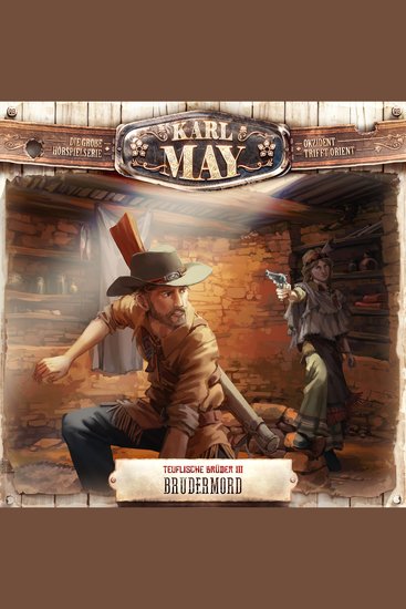 Karl May Folge 29: Teuflische Brüder III: Brudermord - cover