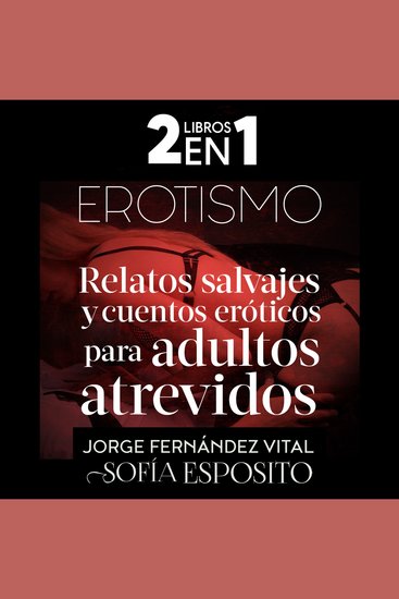 EROTISMO - Relatos salvajes y cuentos eróticos para adultos atrevidos - cover
