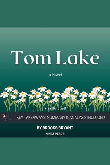 Summary: Tom Lake - A Novel by Ann Patchett: Key Takeaways Summary & Analysis Included - cover