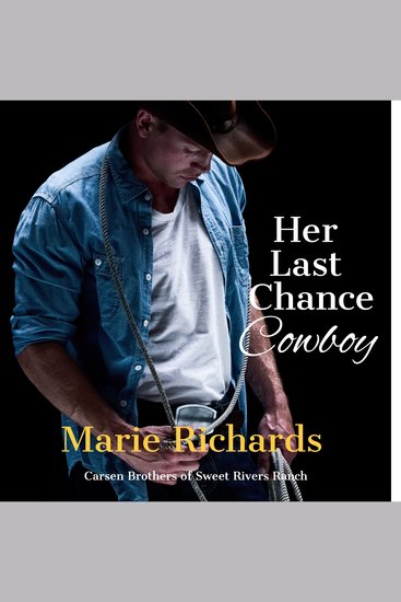 Her Last Chance Cowboy - A Sweet Clean Marriage of Convenience Western Romance - cover