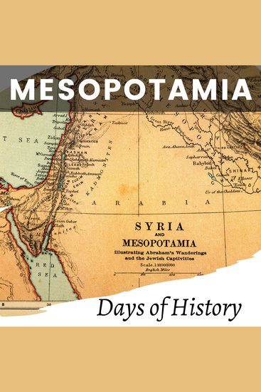 Mesopotamia - A Comprehensive History From Ancient Empires to World Powers - cover