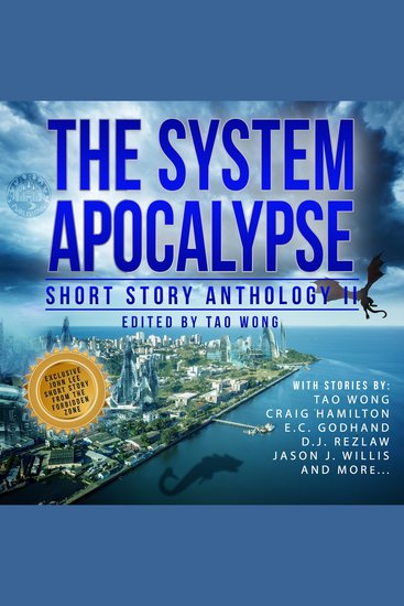 The System Apocalypse Short Story Anthology II - A LitRPG post-apocalyptic fantasy and science fiction anthology - cover
