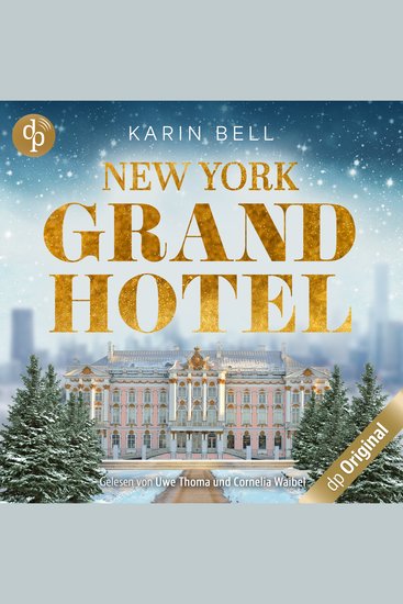 New York Grand Hotel - Im Glanz der Liebe (Ungekürzt) - cover