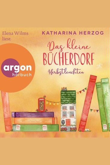 Das kleine Bücherdorf: Herbstleuchten - Das schottische Bücherdorf Band 3 (Ungekürzte Lesung) - cover