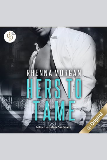 NOLA Knights - Hers to Tame - Haven Brotherhood Spin-off Band 2 (Ungekürzt) - cover