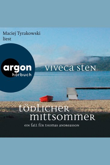 Tödlicher Mittsommer - Ein Fall für Thomas Andreasson - Thomas Andreasson ermittelt Band 1 (Ungekürzte Lesung) - cover