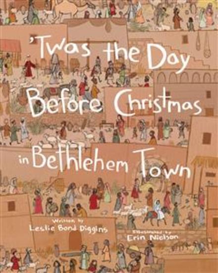 ’Twas the Day Before Christmas in Bethlehem Town - cover