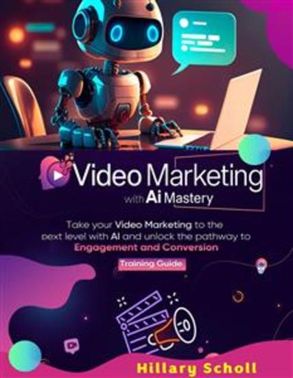 Video Marketing with AI Mastery - cover