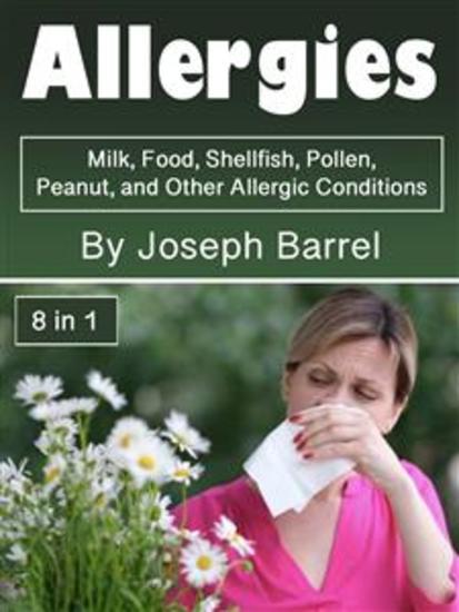 Allergies - Milk Food Shellfish Pollen Peanut and Other Allergic Conditions (8 in 1) - cover