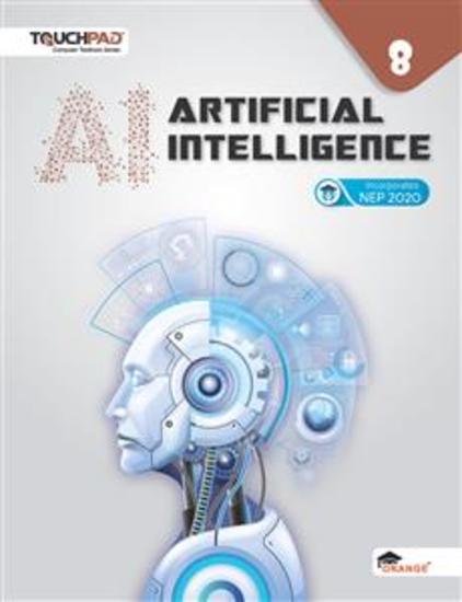 Artificial Intelligence Class 8 - Computer Textbook Series for Artificial Intelligence - cover