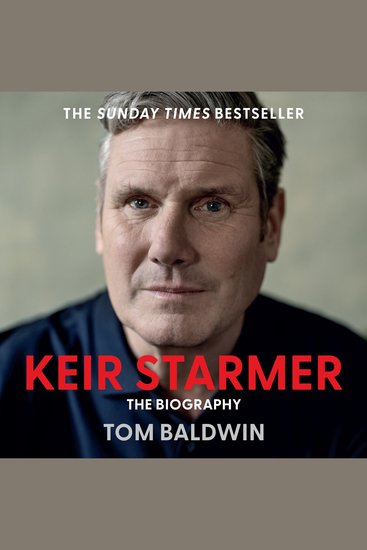 Keir Starmer: The Biography - cover